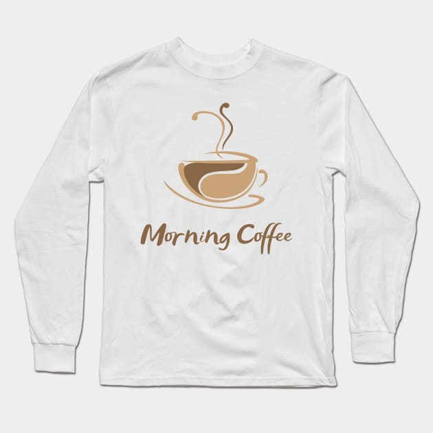 Morning Coffee Long Sleeve T-Shirt by stickersbyjori